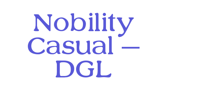 Nobility Casual – DGL Font Download