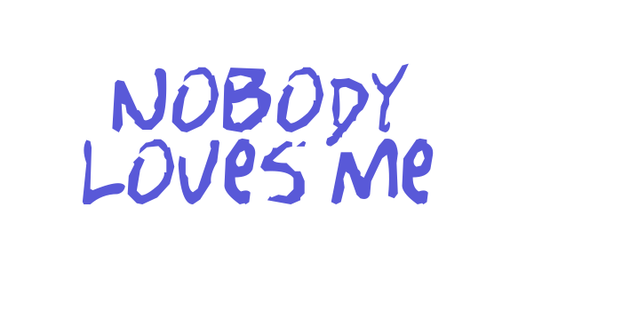 Nobody Loves Me Font Download