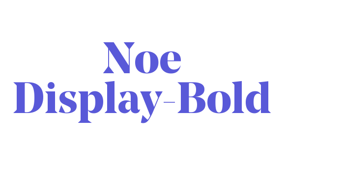 Noe Display-Bold Font Download