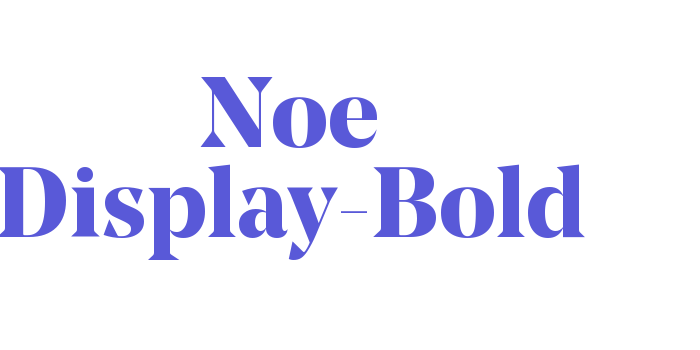 Noe Display-Bold Font