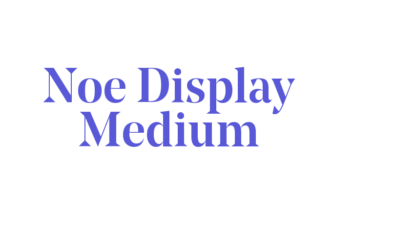 Noe Display Medium Font Download