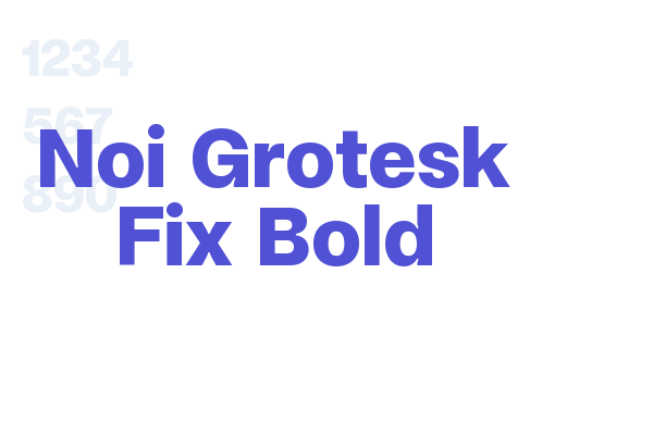 Noi Grotesk Fix Bold