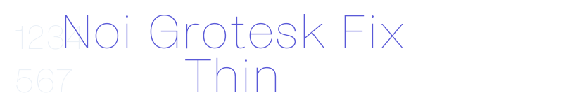 Noi Grotesk Fix Thin-related font