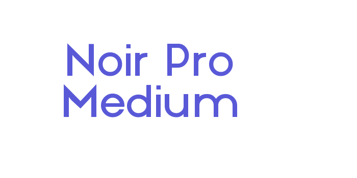 Noir Pro Medium Font Download