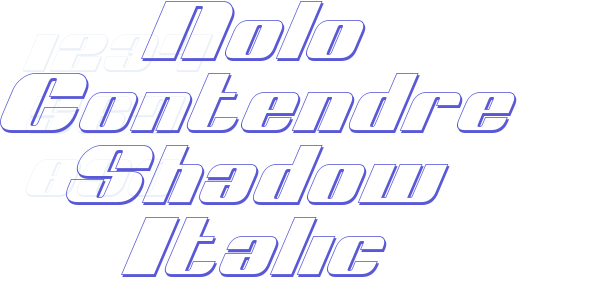 Nolo Contendre Shadow Italic font