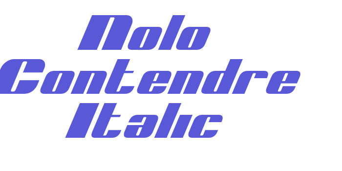 Nolo Contendre Italic Font