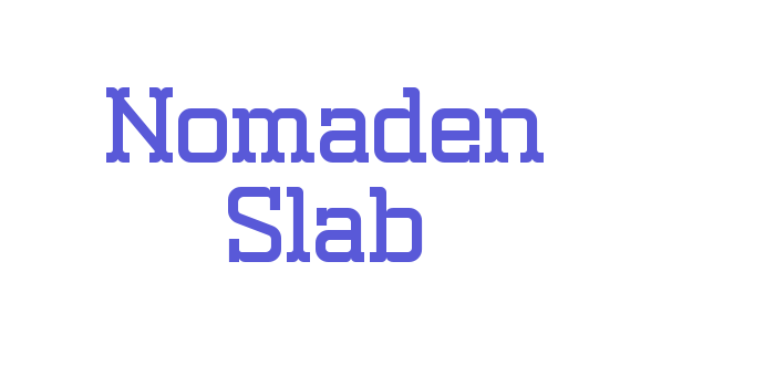 Nomaden Slab Font