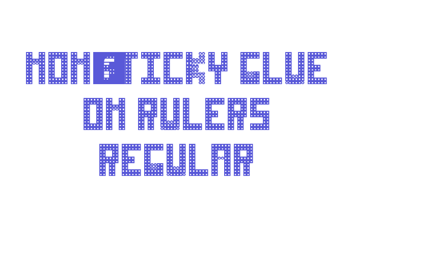 Non-sticky glue on rulers Regular Font Download