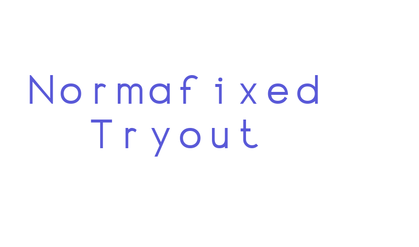 Normafixed Tryout Font Download