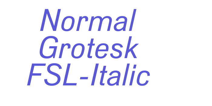 Normal Grotesk FSL-Italic Font