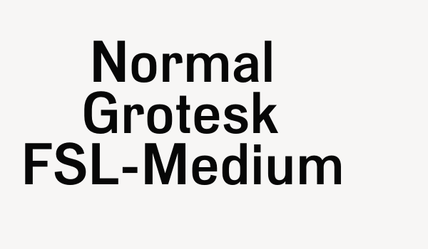 Normal Grotesk FSL-Medium Font