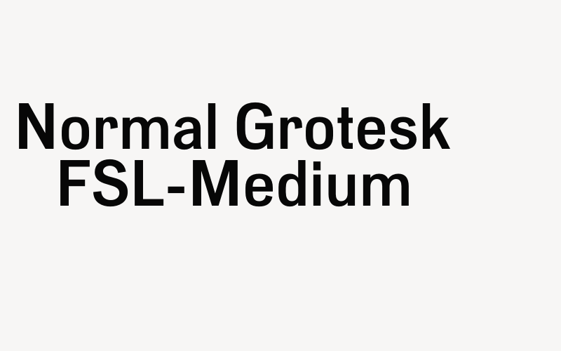 Normal Grotesk FSL-Medium Font