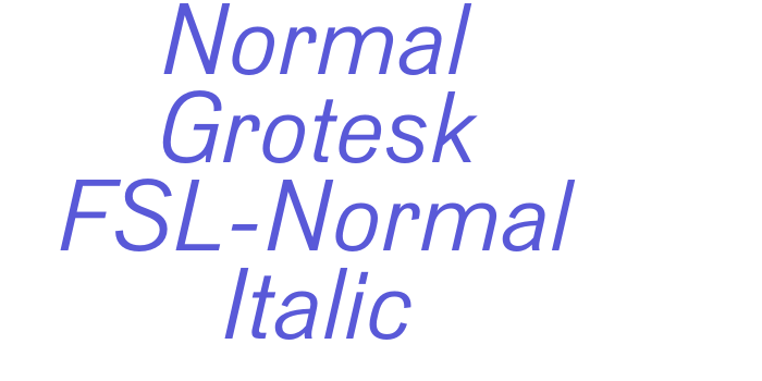 Normal Grotesk FSL-Normal Italic Font Download