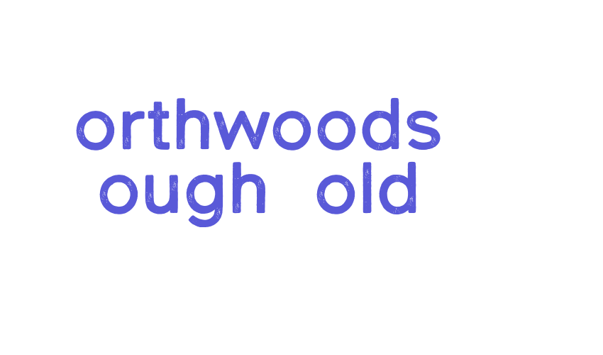 Northwoods Rough Bold Font