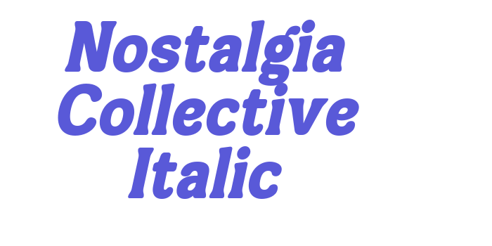 Nostalgia Collective Italic Font