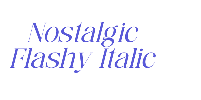 Nostalgic Flashy Italic Font