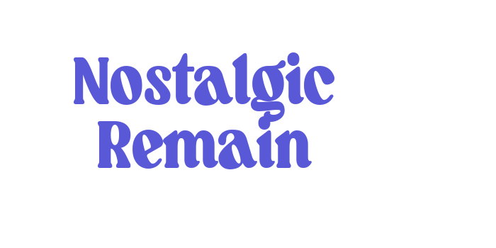 Nostalgic Remain Font