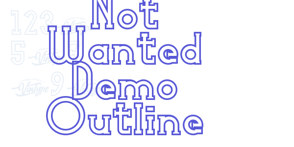 Not Wanted Demo Outline font free