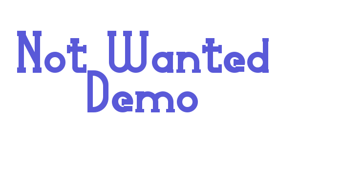 Not Wanted Demo Font Download