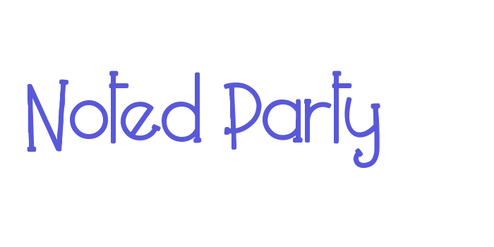 Noted Party Font