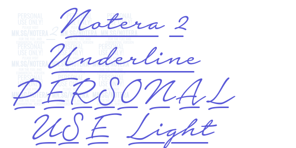 Notera 2 Underline PERSONAL USE Light font free