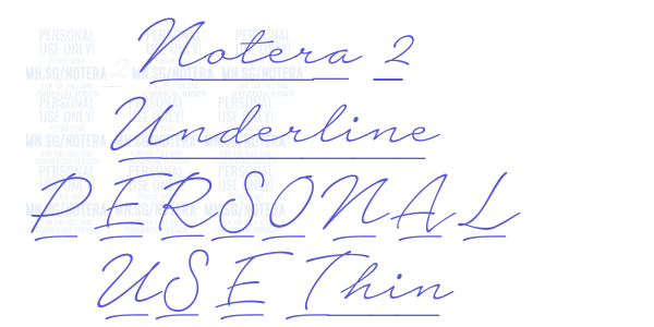 Notera 2 Underline PERSONAL USE Thin font free