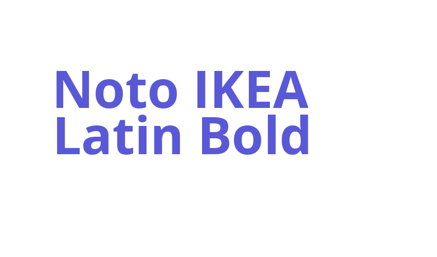 Noto IKEA Latin Bold Font