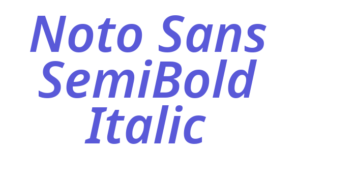 Noto Sans SemiBold Italic Font