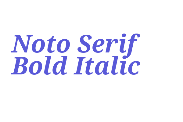 Noto Serif Bold Italic Font