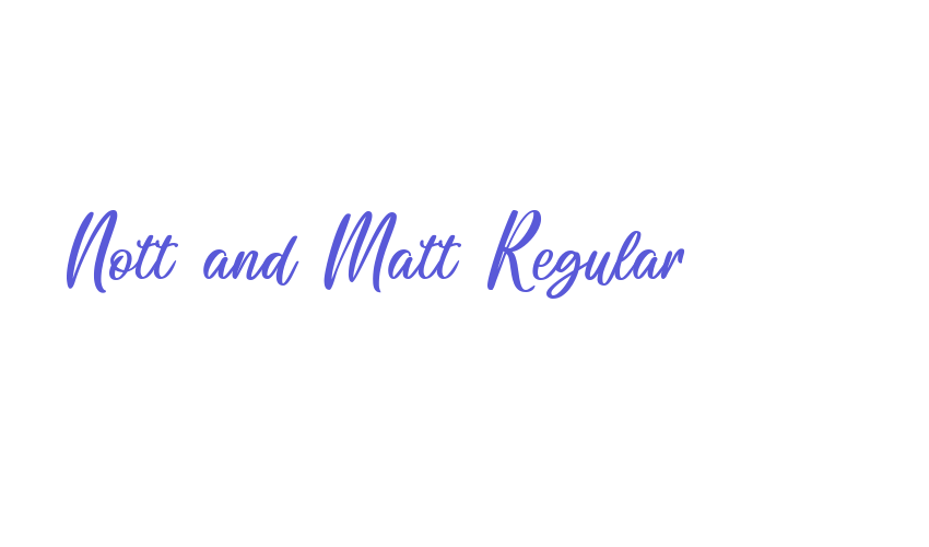 Nott and Matt Regular Font Download