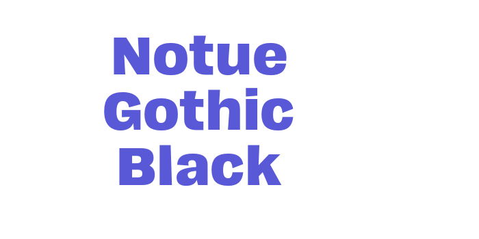 Notue Gothic Black Font Download