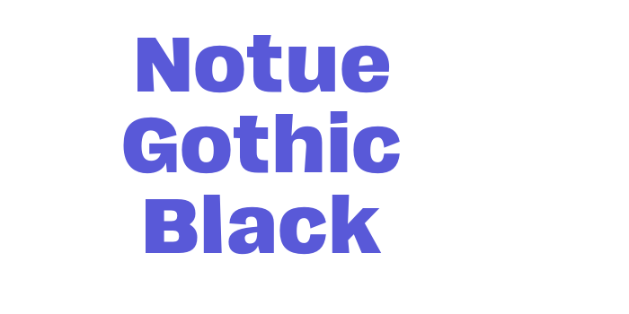 Notue Gothic Black Font