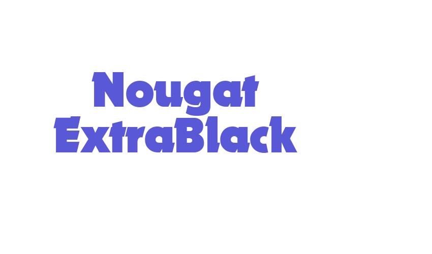 Nougat ExtraBlack Font