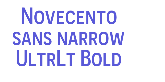 Novecento sans narrow UltrLt Bold Font