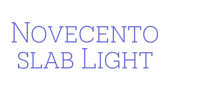 Novecento slab Light Font