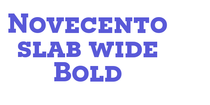 Novecento slab wide Bold Font Download