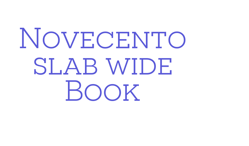 Novecento slab wide Book Font Download