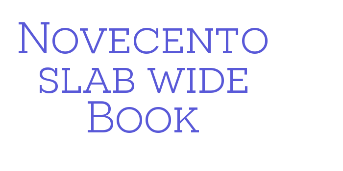 Novecento slab wide Book Font Download