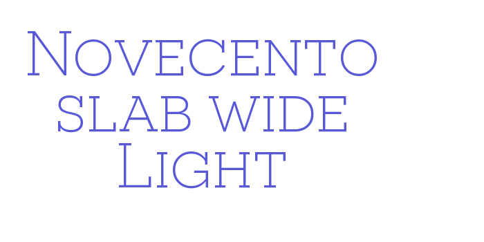 Novecento slab wide Light Font Download