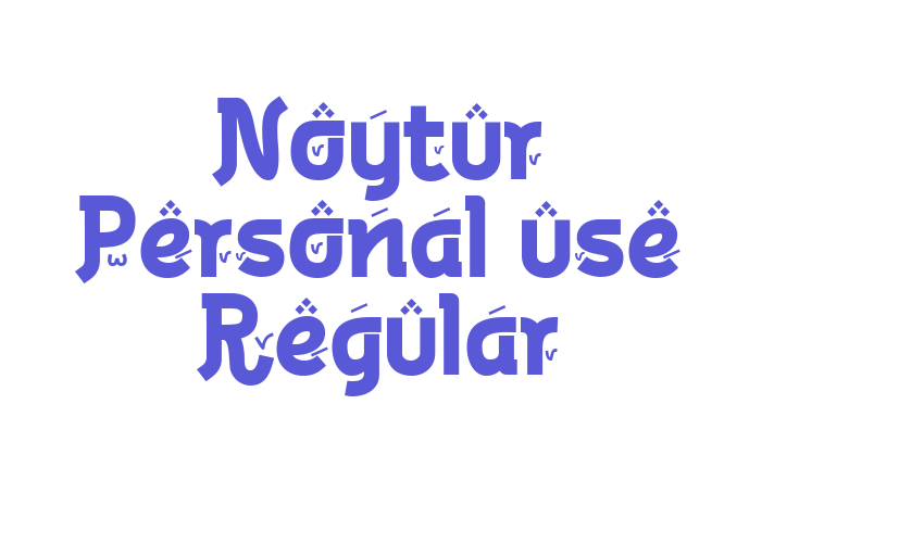 Noytur Personal use Regular Font Download