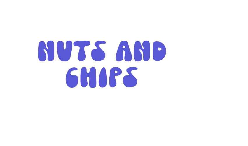 Nuts And Chips Font