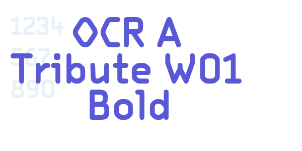 OCR A Tribute W01 Bold font free