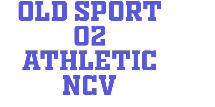 OLD SPORT 02 ATHLETIC NCV Font Download