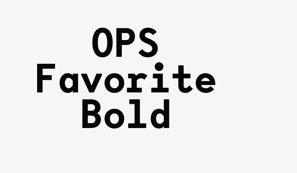 OPS Favorite Bold Font