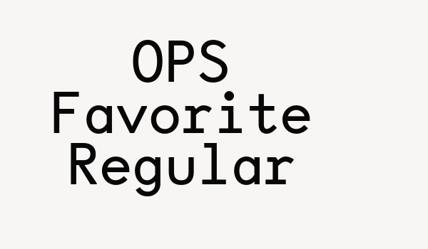 OPS Favorite Regular Font