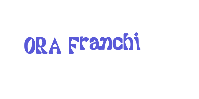 ORA Franchi Font Download