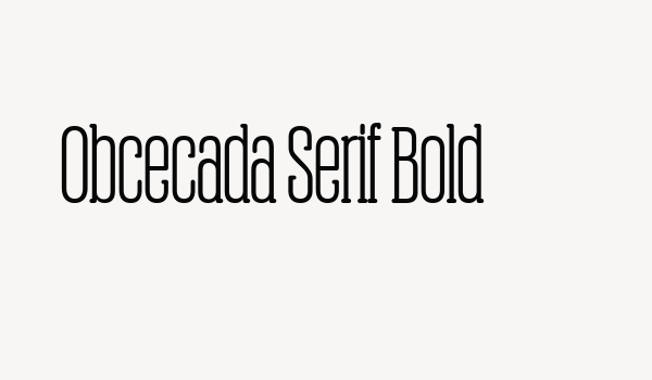 Obcecada Serif Bold Font