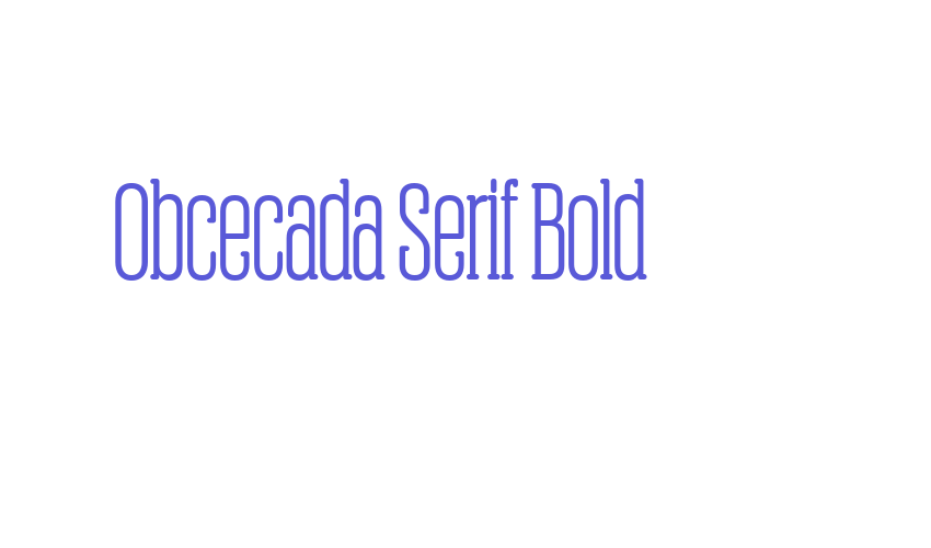 Obcecada Serif Bold Font