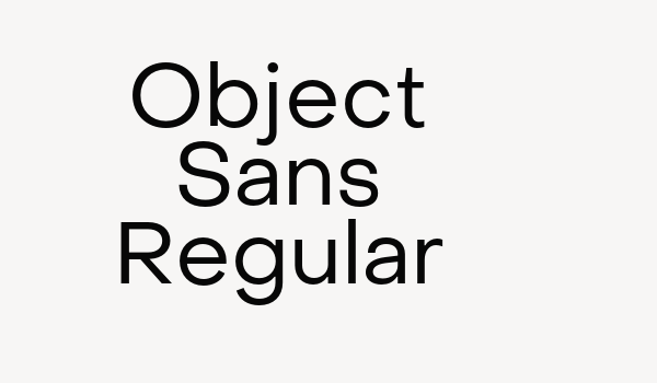 Object Sans Regular Font