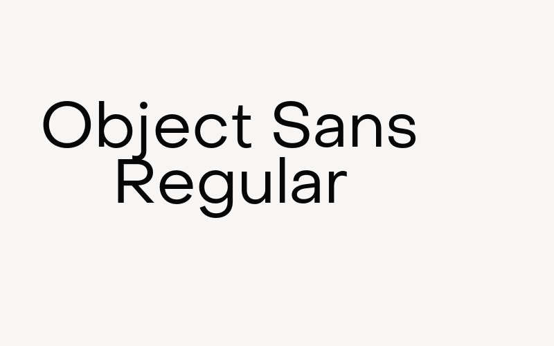 Object Sans Regular Font